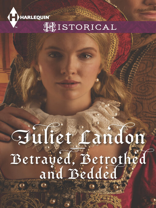 Title details for Betrayed, Betrothed and Bedded by Juliet Landon - Available